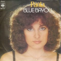 Paola - Blue Bayou 7"