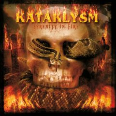 Kataklysm ‎– Serenity In Fire