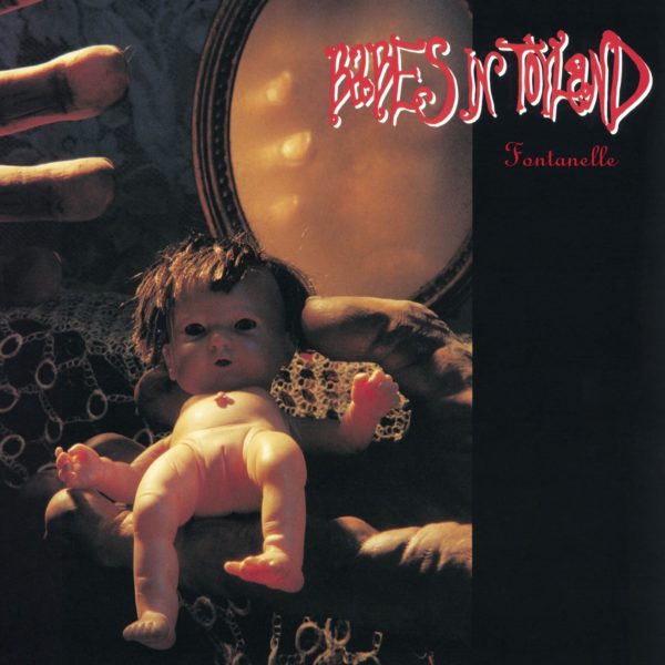 Babes In Toyland - Fontanelle (180g)