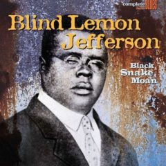 Blind Lemon Jefferson ‎– Black Snake Moan