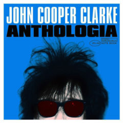 John Cooper Clarke ‎– Anthologia Highlights