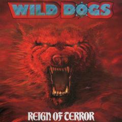 Wild Dogs ‎– Reign Of Terror