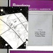 Wendell Harrison - Reawakening