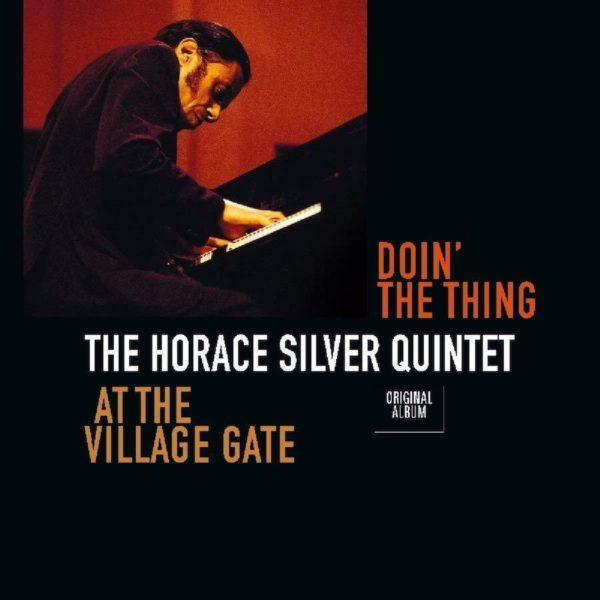 Horace Silver - Doin The Thing