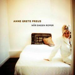 Anne Grete Preus - Nar Dagen Roper