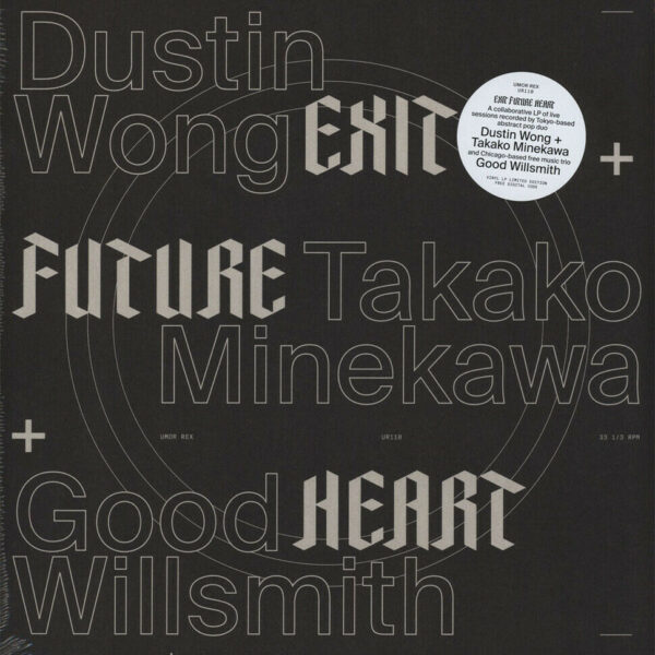Wong,Dustin / Minekawa,Takako / Good Willsmith - Exit Future Heart D