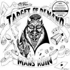 Target Of Demand - Man's Ruin