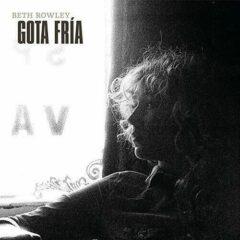 Beth Rowley - Gota Fria