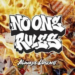 No One Rules - Always Losing