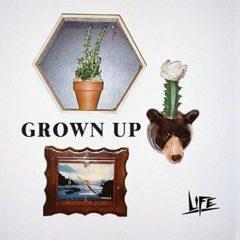 Life - Grown Up