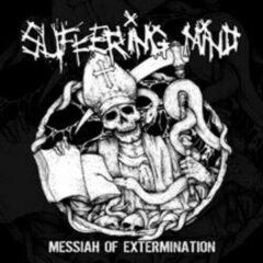 Suffering Mind - Messiah of Extermination