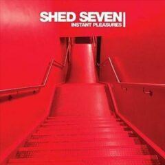 Shed Seven - Instant Pleasures  Infectious