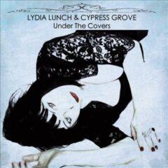 Lydia Lunch & Cypress Grove ‎– Under The Covers
