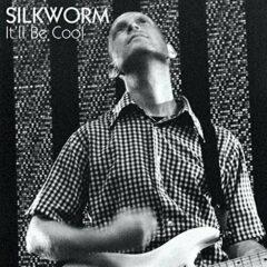 Silkworm - Itll Be Cool