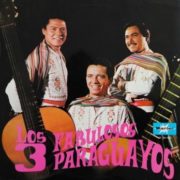 Los Fabulosos 3 Paraguayos ‎– Los Fabulosos 3 Paraguayos (Autograph)