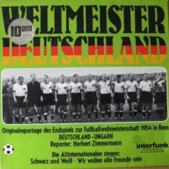 Various - Weltmeister Deutschland - Original Reportage Des Endspiels Zur Fußballweltmeisterschaft 1954 In Bern