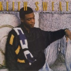 Keith Sweat ‎– Make It Last Forever