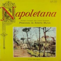 Roberto Murolo ‎– Napoletana - Antologia Cronologica Della Canzone Partenopea - Sesto Volume
