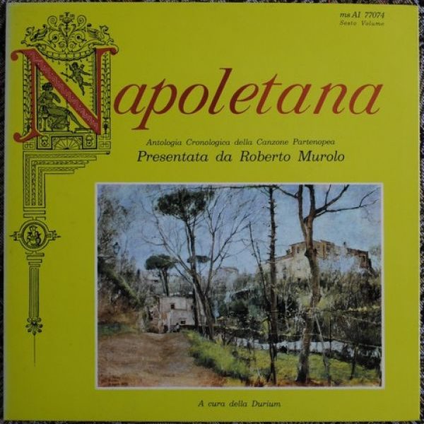 Roberto Murolo ‎– Napoletana - Antologia Cronologica Della Canzone Partenopea - Sesto Volume