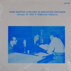 Stan Kenton ‎– Stan Kenton Concert In Miniature Encores