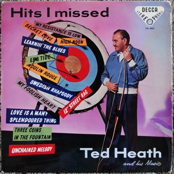 Ted Heath - Hits I Missed
