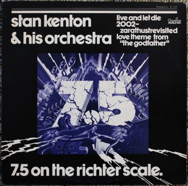 Stan Kenton & His Orchestra - 7.5 On The Richter Scale