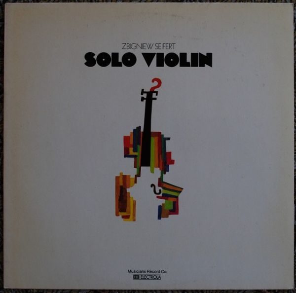 Zbigniew Seifert ‎– Solo Violin