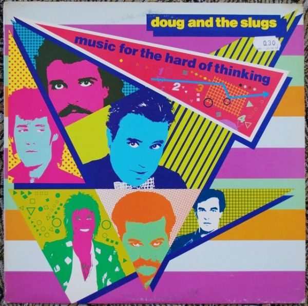 Doug And The Slugs - Music For The Hard Of Thinking