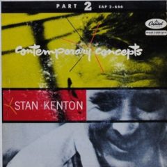 Stan Kenton ‎– Contemporary Concepts (Part 2) 7"