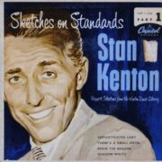 Stan Kenton ‎– Sketches On Standards (Part 1) 7"