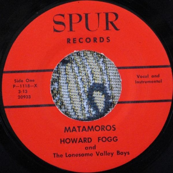 Howard Fogg and The Lonesome Valley Boys - Matamoros / Highway Man 7 "