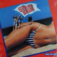 Various ‎– Spring Break - Original Sound Track