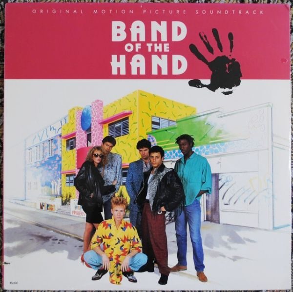 Various - Band Of The Hand (Original Motion Picture Soundtrack)