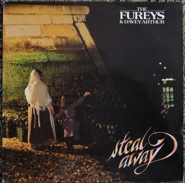 Fureys & Davey Arthur - Steal Away