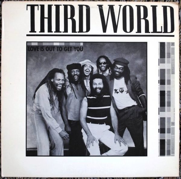 Third World ‎– Love Is Out To Get You (Promo)