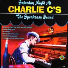 Charlie C'S ‎– Saturday Night at Charlie C'S