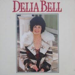 Delia Bell ‎– Delia Bell
