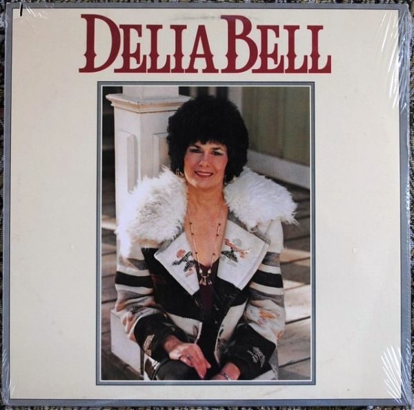 Delia Bell ‎– Delia Bell