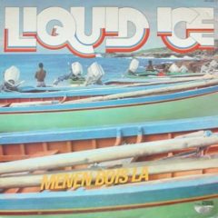 Liquid Ice ‎– Menen Bois La