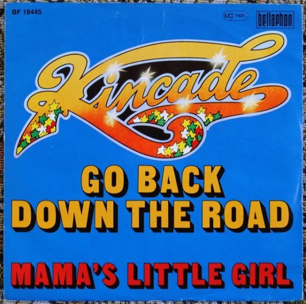 Kincade - Go Back Down The Road / Mama's Little Girl 7 "