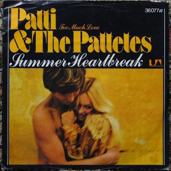 Patti & The Patettes ‎– Summer Heartbreak 7"