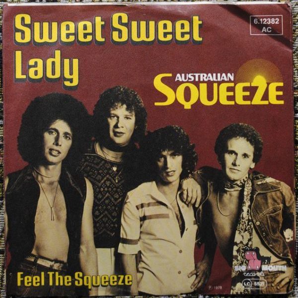 Australian Squeeze ‎– Sweet Sweet Lady / Feel The Squeeze 7"