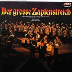 Musikkorps Der 11. Panzer-Grenadier-Division ‎– Der Grosse Zapfenstreich