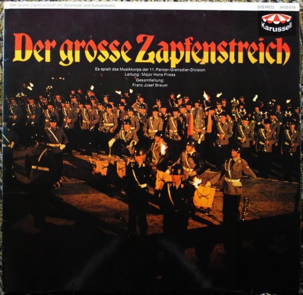 Musikkorps Der 11. Panzer-Grenadier-Division - Der Grosse Zapfenstreich