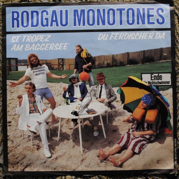 Rodgau Monotones ‎– St.Tropez Am Baggersee / Du Fertischer Da 7"