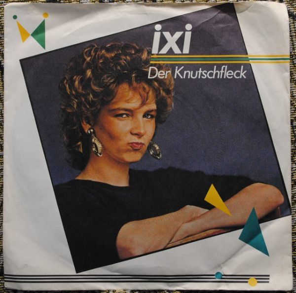 Ixi ‎– Der Knutschfleck 7"