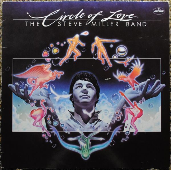 Steve Miller Band ‎– Circle Of Love