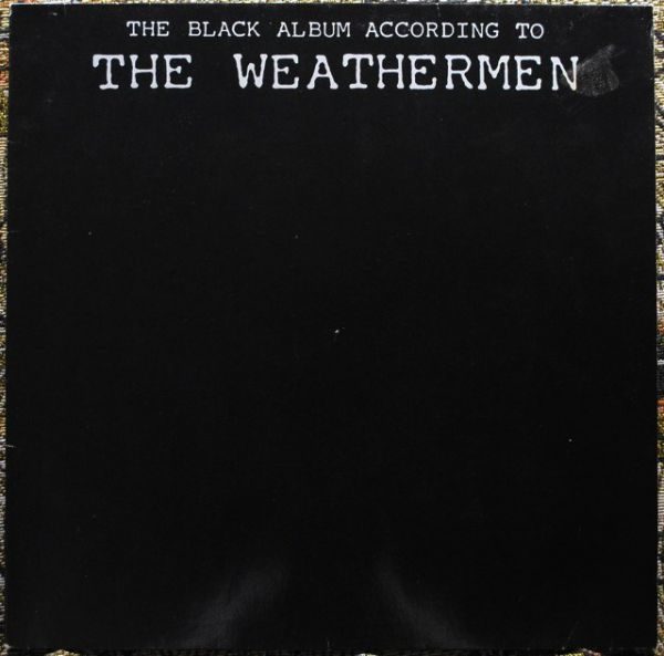 Weathermen ‎– The Black Album According To The Weathermen