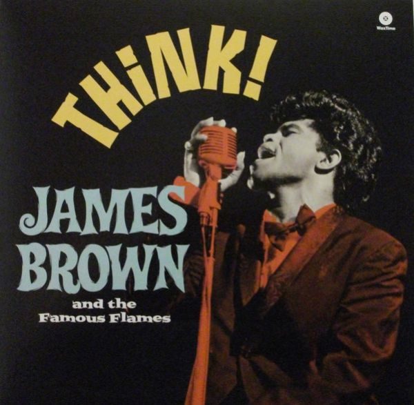 James Brown And His Famous Flames - Think!