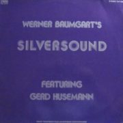 Werner Baumgart's Silversound Featuring Gerd Husemann - Werner Baumgart's Silversound Featuring Gerd Husemann
